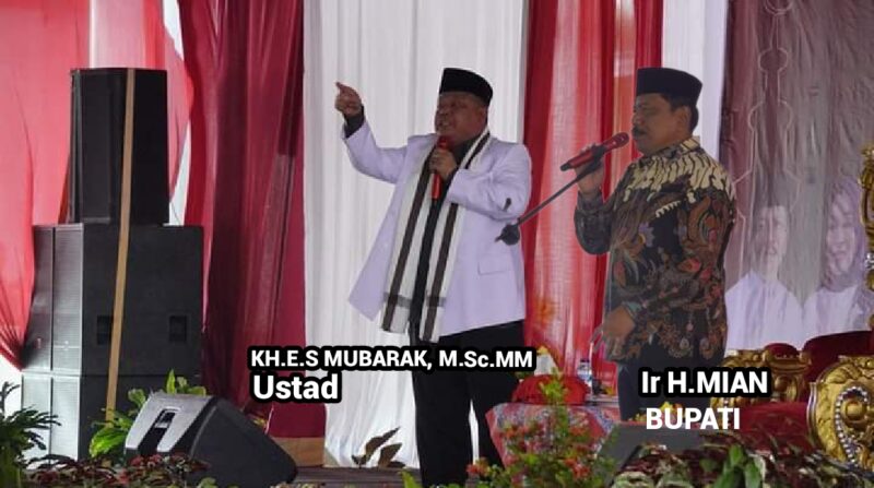 KH E.S Mubarak M.Sc.,MM sebagai penceramah, Bupati Mian Sampaikan Sambutanya