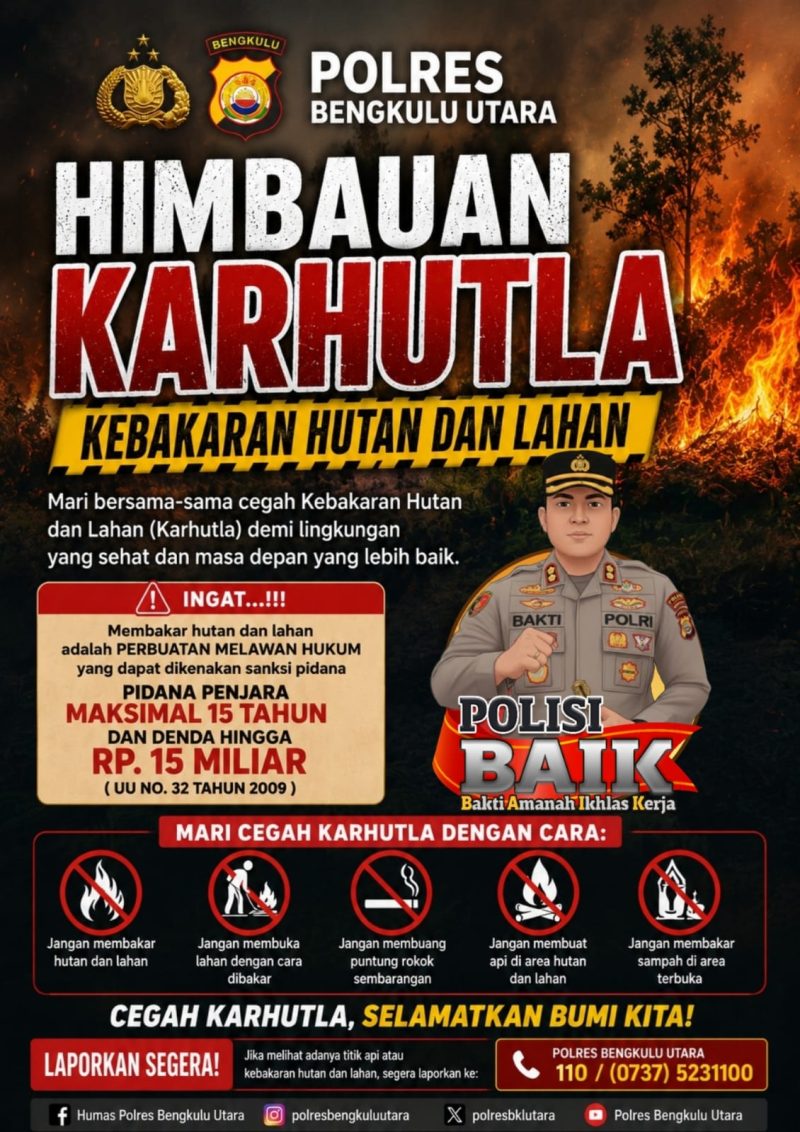 Polres Bengkulu Utara mengeluarkan imbauan resmi kepada masyarakat untuk bersama-sama mencegah Kebakaran Hutan dan Lahan